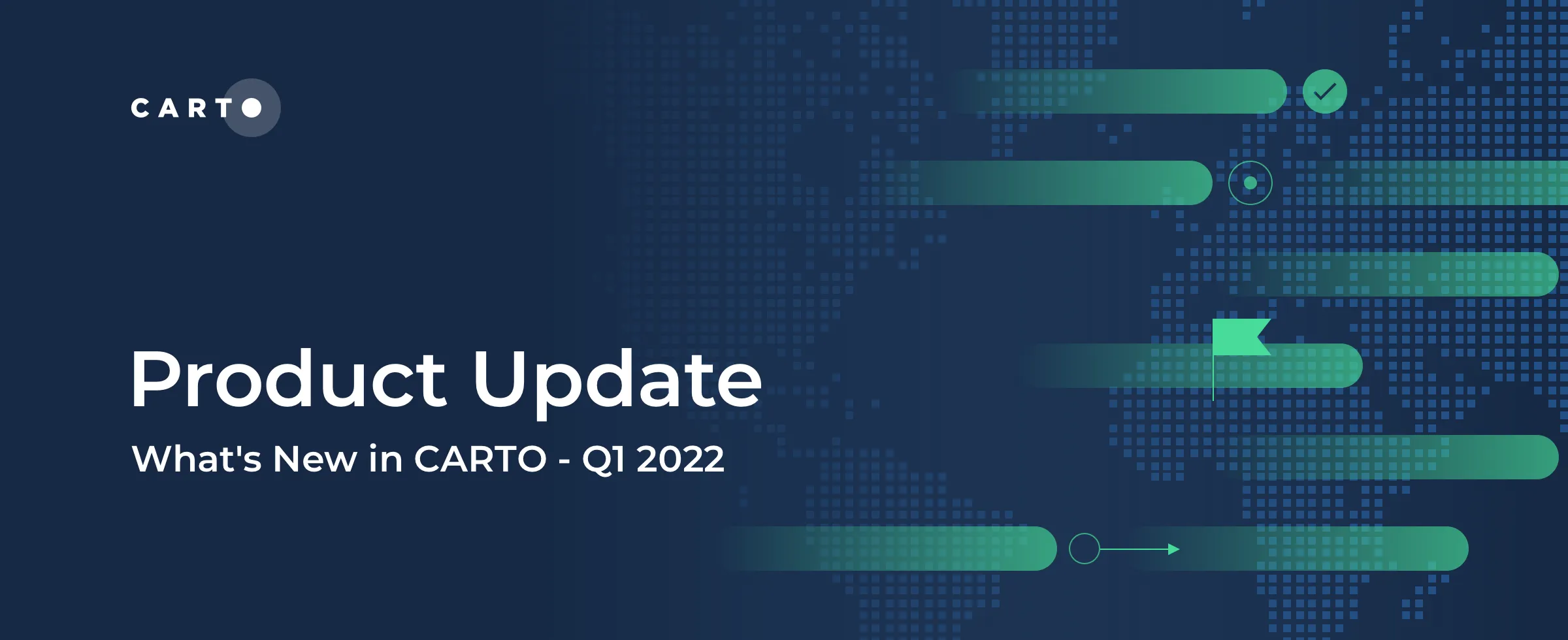 What's New in CARTO - Q1 2022