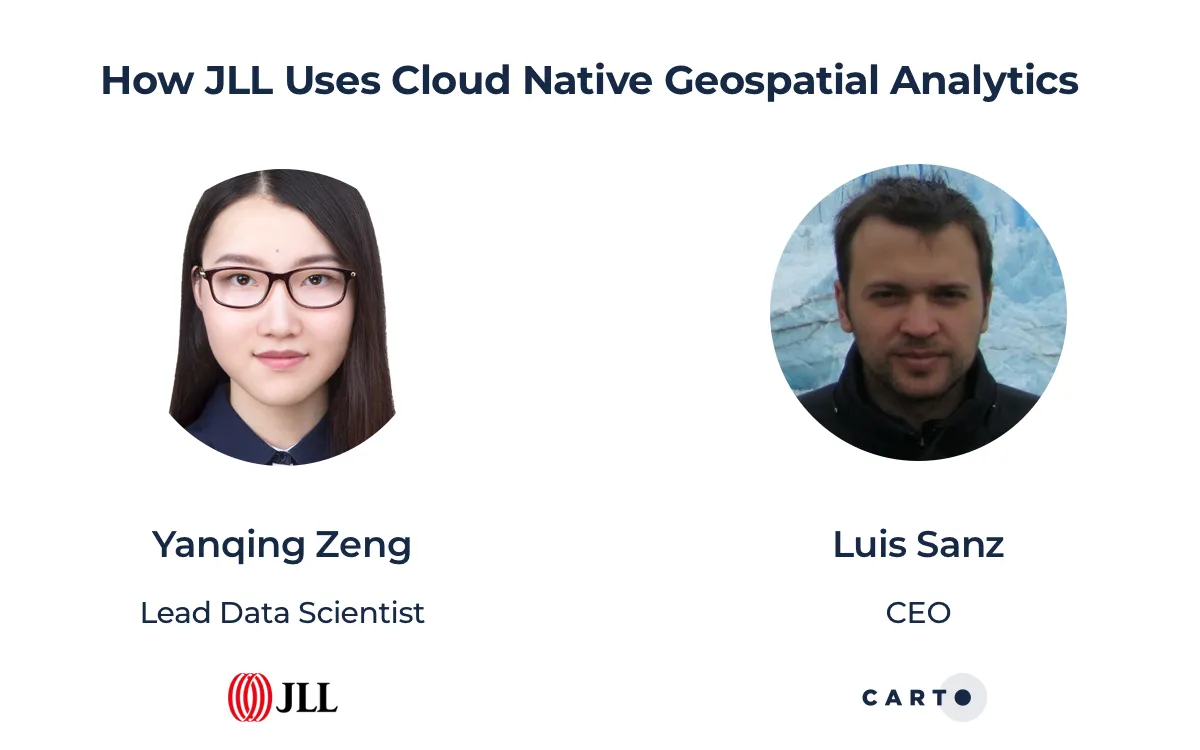 headshots of yanqing zeng of jll and luis sanz of carto