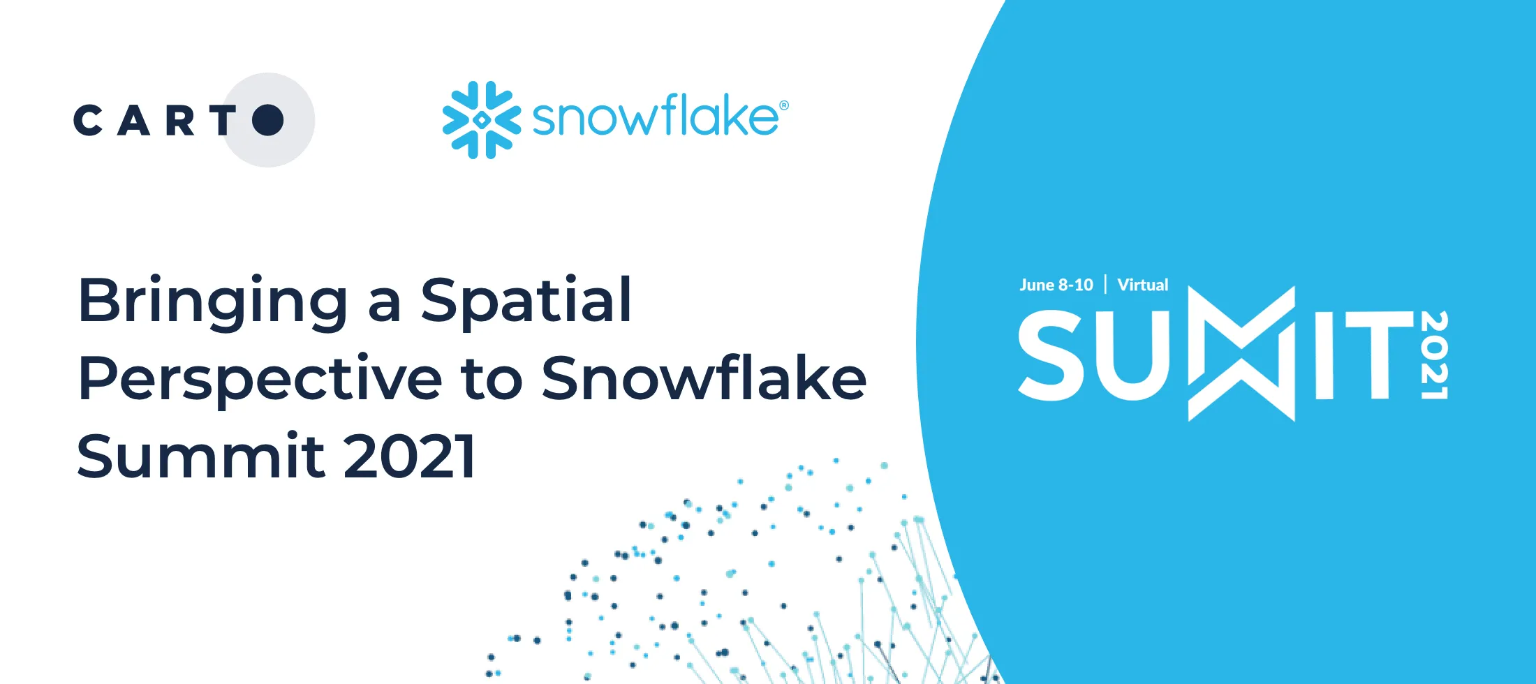 CARTO at Snowflake Summit 2021