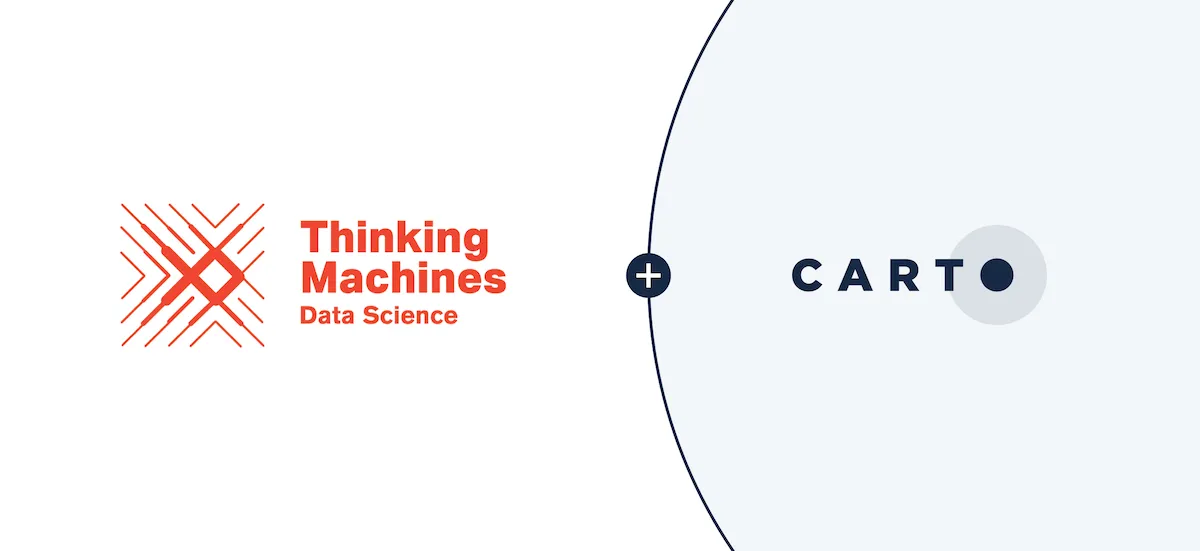 Announcing CARTO & Thinking Machines partnership