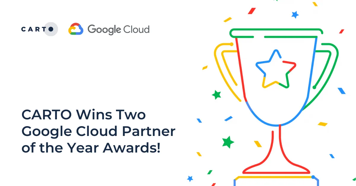 CARTO Wins Two Google Cloud Partner of the Year Awards