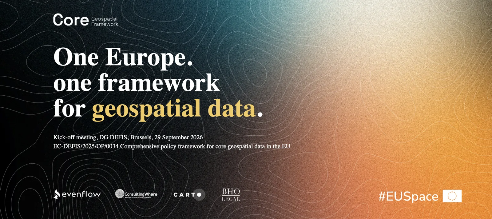 One Europe, one framework for geospatial data: kick-off meeting banner with the logos of Evenflow, ConsultingWhere, CARTO and BHO Legal