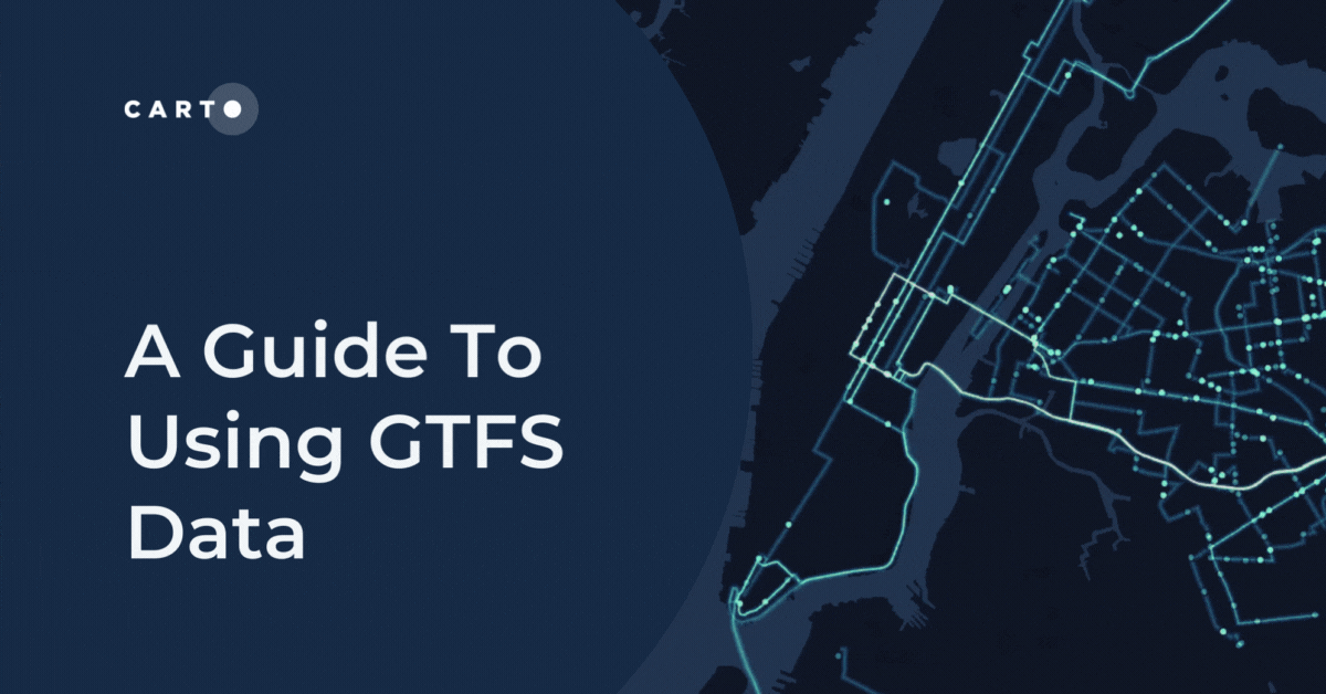 A Guide To Using GTFS Data